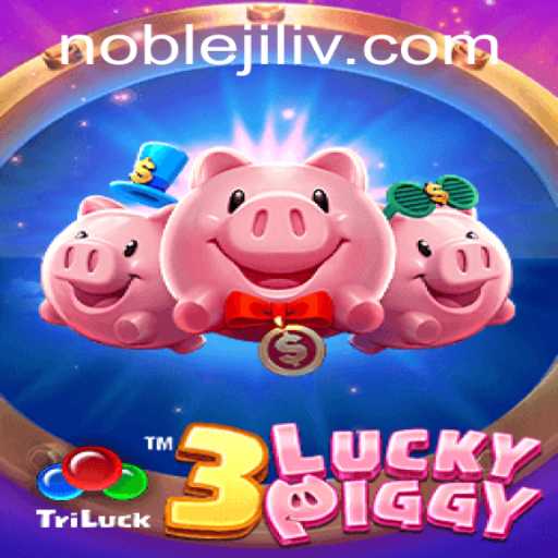 Discover the Thrilling World of 3LUCKYPIGGY: An Exciting Game by Noble Jili
