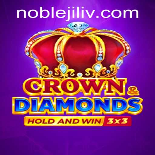 Unveiling CrownDiamonds: The Noble Jili Adventure