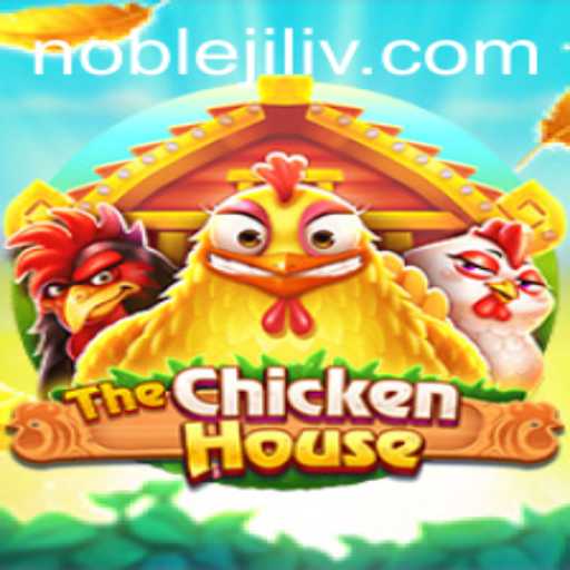 Exploring The Enchanting World of TheChickenHouse and the Noble Jili